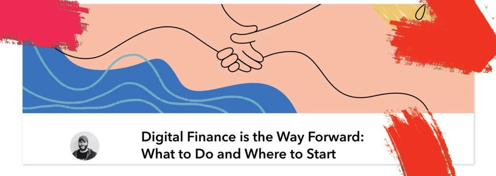 In March, we published an article titled Digital Finance is the Way Forward, where we promised to help our clients stay connected with their customers.
